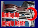 Kzlay’da acayip karar