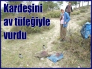 Kardeini av tfeiyle vurdu