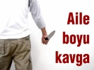 Aile boyu kavga