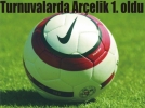 Turnuvalarda Arelik 1. oldu