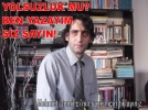 YOLSUZLUK MU? BEN YAZAYIM SZ SAYIN!