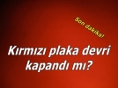 Krmz plaka devri kapand m?