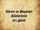 Gren ve Baaran Ailelerinin ac gn
