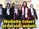Msrlolu Mahalle Evleri Projesini anlatt