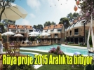 Dev proje 2015 Aralkta teslim