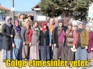 Glge etmesinler yeter