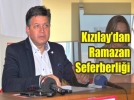Kzlaydan Ramazan seferberlii