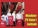 Miniklerden 29 Ekime zel muhteem gsteri