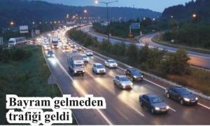 Bayram gelmeden trafii geldi