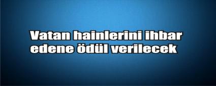 Vatan hainlerini ihbar edene dl