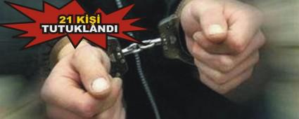 YAKALANAN 50 KDEN 21' TUTUKLANDI