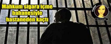 MAHKUM HASTANEDEN KATI