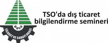 TSO'da d ticaret bilgilendirme semineri
