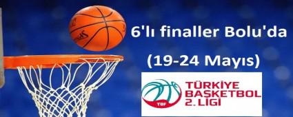 6'l finaller Bolu'da!..