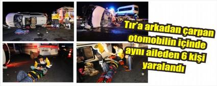 Ailenin 6 yesi yaraland