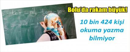 Bolu'da 10 bin 424 kii okuma yazma bilmiyor