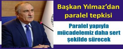 BAKANI YILMAZ'DAN PARALEL YAPIYA TEPK