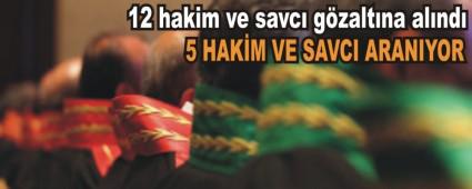 Bolu'da, 12 hakim ve savc gzaltna alnd