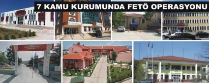 BOLU'DA 7 KAMU KURUMUNDA FET OPERASYONU