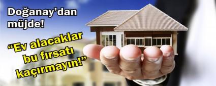 "Ev alacaklar bu frsat karmasn"