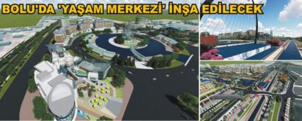 BOLU'DA YAAM MERKEZ' NA EDLECEK