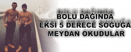 BOLU DAINDA EKS 5 DERECE SOUA MEYDAN OKUDULAR