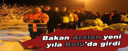 Bakan Arslan yeni yla Bolu'da girdi
