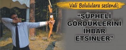 Vali Bolululara seslendi;