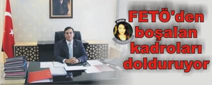 FET'den boalan kadrolar dolduruyor