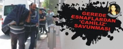 Gerede esnaflardan Cahiliz' savunmas