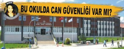 BU OKULDA CAN GVENL VAR MI?