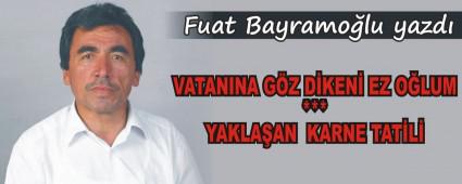 VATANINA GZ DKEN EZ OLUM *** YAKLAAN  KARNE TATL