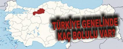 TRKYE GENELNDE KA BOLULU VAR?