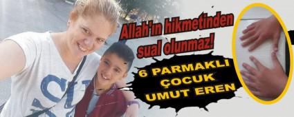 6 PARMAKLI OCUK UMUT EREN