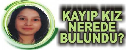 KAYIP KIZ NEREDE BULUNDU?