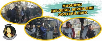 Mudurnu belgesel severlere gsterilecek