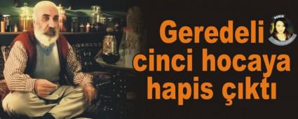 Geredeli cinci hocaya hapis kt