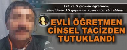 EVL RETMEN CNSEL TACZDEN TUTUKLANDI