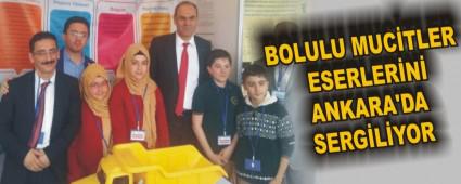 BOLULU MUCTLER ESERLERN ANKARA'DA SERGLYOR