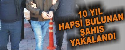 10 YIL HAPS BULUNAN AHIS YAKALANDI