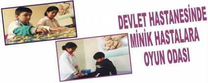 Devlet hastanesinde minik hastalara oyun odas