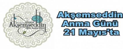 Akemseddin Anma Gn 21 Mays'ta