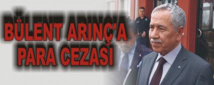 BLENT ARIN'A PARA CEZASI