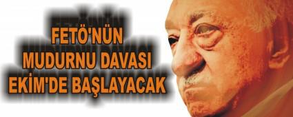FET'NN MUDURNU DAVASI EKM'DE BALAYACAK