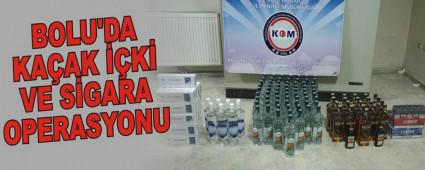 BOLU'DA KAAK K VE SGARA OPERASYONU