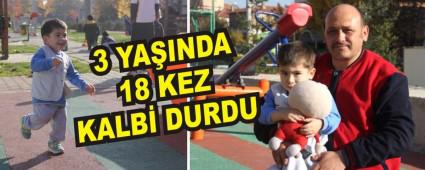 3 YAINDA 18 KEZ KALB DURDU