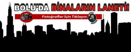 BOLU'DA BNALARIN LANET!