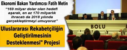 Uluslararas Rekabetiliin Gelitirilmesinin Desteklenmesi\" Projesi