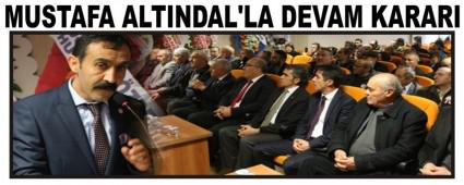 MUSTAFA ALTINDAL'LA DEVAM KARARI