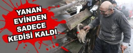 YANAN EVNDEN SADECE KEDS KALDI